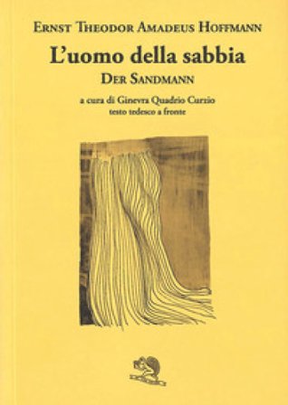 L'uomo della sabbia. Testo tedesco a fronte Ernst Theodor Amadeus Hoffmann