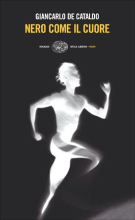 Nero come il cuore Giancarlo De Cataldo