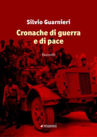 Cronache di guerra e di pace Silvio Guarnieri