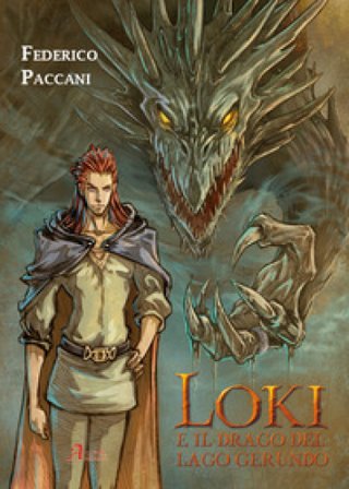 Loki e il drago del lago Gerundo Federico Paccani