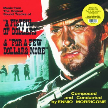 A fistful of dollars & for a few dollars Ennio Morricone
