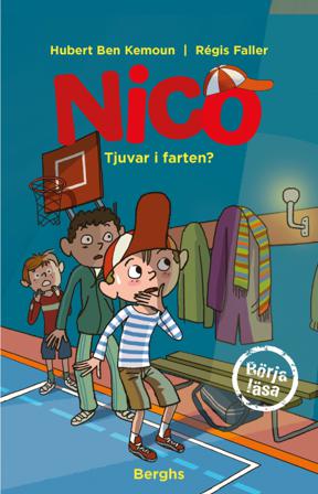 Nico : tjuvar i farten? - Bok av Hubert Ben Kemoun - Inbunden