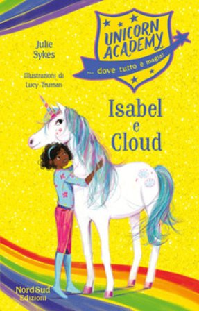 Isabel e Cloud. Unicorn Academy Julie Sykes