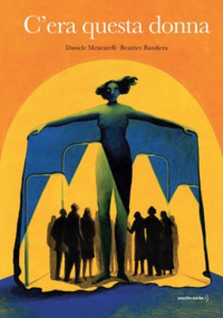 C'era questa donna. Ediz. a colori Daniele Mencarelli