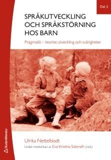 Språkutveckling och språkstörning hos barn - Del 2, ISBN: 9789144017648