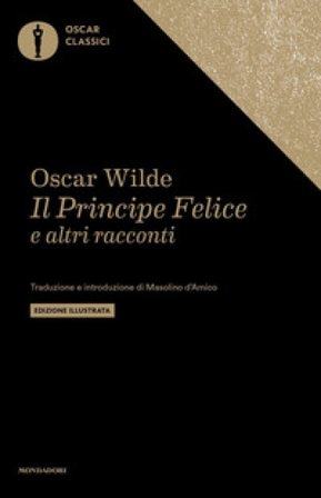 Il principe felice e altre storie Oscar Wilde