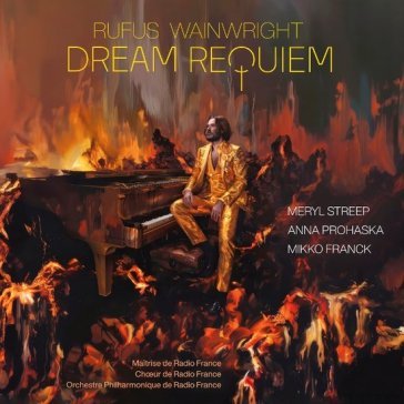 Wainwright: dream requiem Meryl Anna Prohaska