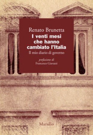 I venti mesi che hanno cambiato l'Italia. Il mio diario di governo Renato Brunetta