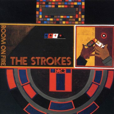 Room on fire (international) The Strokes