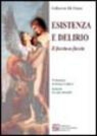 Esistenza e delirio. Il faccia a faccia Gilberto Di Petta