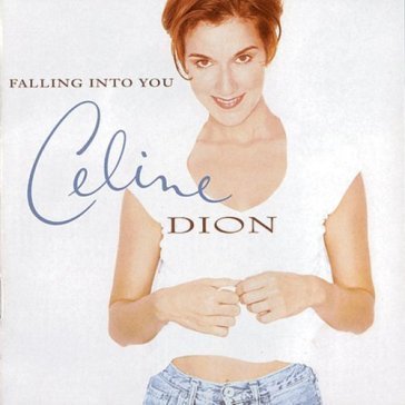 Falling into you Céline Dion