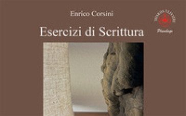 Esercizi di scrittura Enrico Corsini