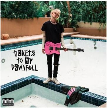 Tickets to my downfall MACHINE GUN KELLY