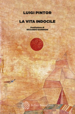 La vita indocile Luigi Pintor