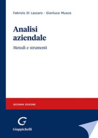 Analisi aziendale. Metodi e strumenti Fabrizio Di Lazzaro