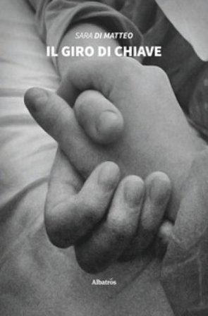 Il giro di chiave Sara Di Matteo