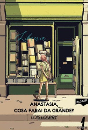 Anastasia, cosa farai da grande? Lois Lowry
