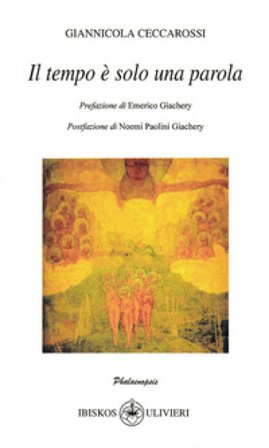 Il tempo è solo una parola Giannicola Ceccarossi