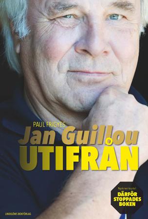 Jan Guillou - utifrån - Bok av Paul Frigyes - Inbunden