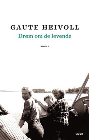 Drøm om de levende - Bok av Gaute Heivoll - Hardback