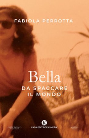 Bella da spaccare il mondo Fabiola Perrotta