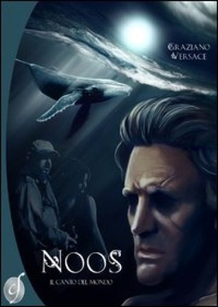 Noos. Il canto del mondo Graziano Versace