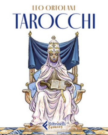 Tarocchi. Ediz. a colori. Con 80 carte gioco Leo Ortolani