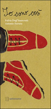 Io sono così. Ediz. a colori Fulvia Degl'Innocenti