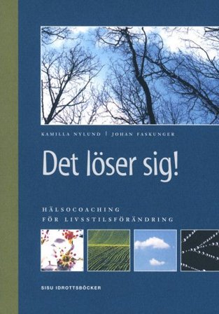 Det löser sig : hälsocoaching för livsstilsförändring, ISBN: 9789185138791