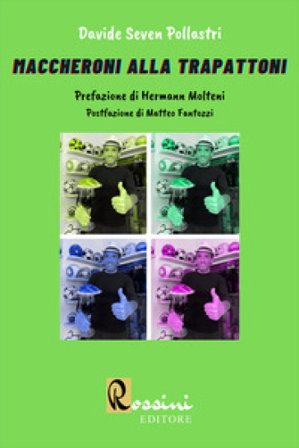 Maccheroni alla Trapattoni Davide Seven Pollastri