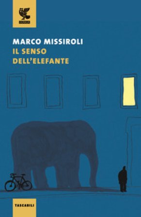 Il senso dell'elefante Marco Missiroli