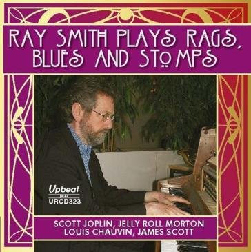 Ray smith plays rags stomps and blues Ray Smith