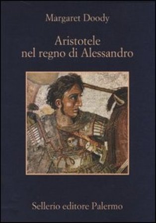 Aristotele nel regno di Alessandro Margaret Doody