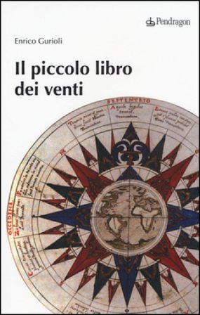 Il piccolo libro dei venti Enrico Gurioli