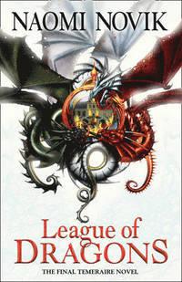 League of Dragons - Bok av Naomi Novik - Pocket
