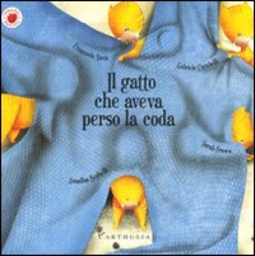 Il gatto che aveva perso la coda. Ediz. illustrata Emanuela Nava