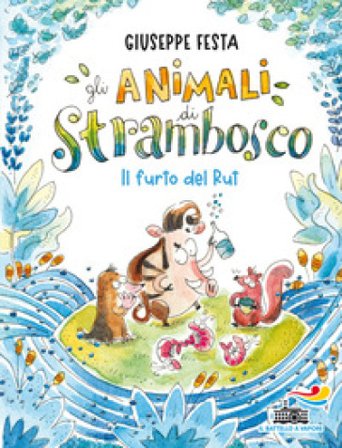 Il furto del Rut. Gli animali di Strambosco Giuseppe Festa