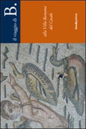 B. alla villa Romana del Casale Fiorenza Casanova