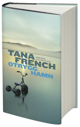 Otrygg hamn - Bok av Tana French - Inbunden