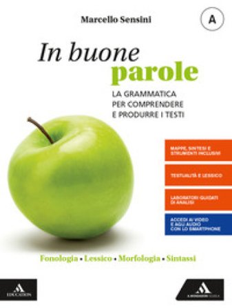 In buone parole. Con Quaderno operativo e La prova scritta di italiano nell'esame di Stato. Per la Scuola media. Con e-book. Con espansione online. 