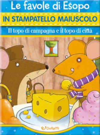 Il topo di campagna e il topo di città. Ediz. a colori Andy Rowland