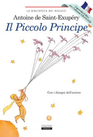 Il Piccolo Principe. Ediz. italiana e francese integrali e illustrate. Con Segnalibro Antoine de Saint-Exupéry