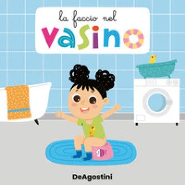La faccio nel vasino. Libro puzzle. Ediz. a colori Beatrice Tinarelli