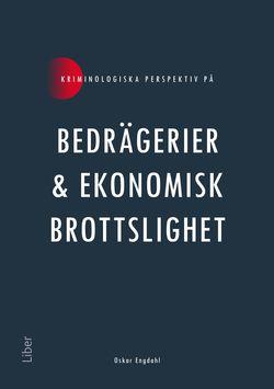 Kriminologiska perspektiv på Bedrägerier och ekonomisk brottslighet