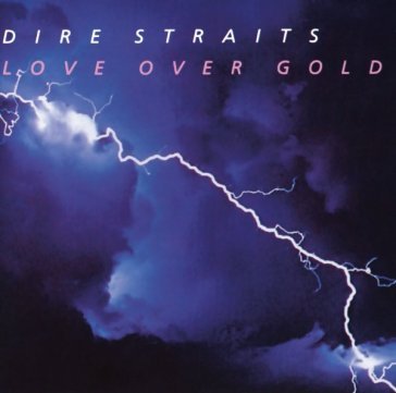 Love over gold Dire Straits