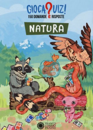 Natura. Gioca quiz! Carte Paola Cantatore