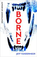 Borne - Bok av Jeff Vandermeer - Pocket