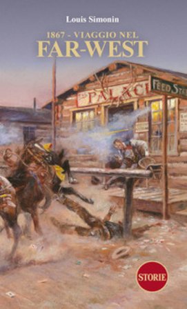 1867. Viaggio nel Far-West Louis Simonin