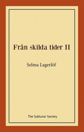 Från skilda tider II - Bok av Selma Lagerlöf - Häfte