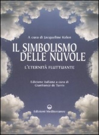 Il simbolismo delle nuvole. L'eternità fluttuante